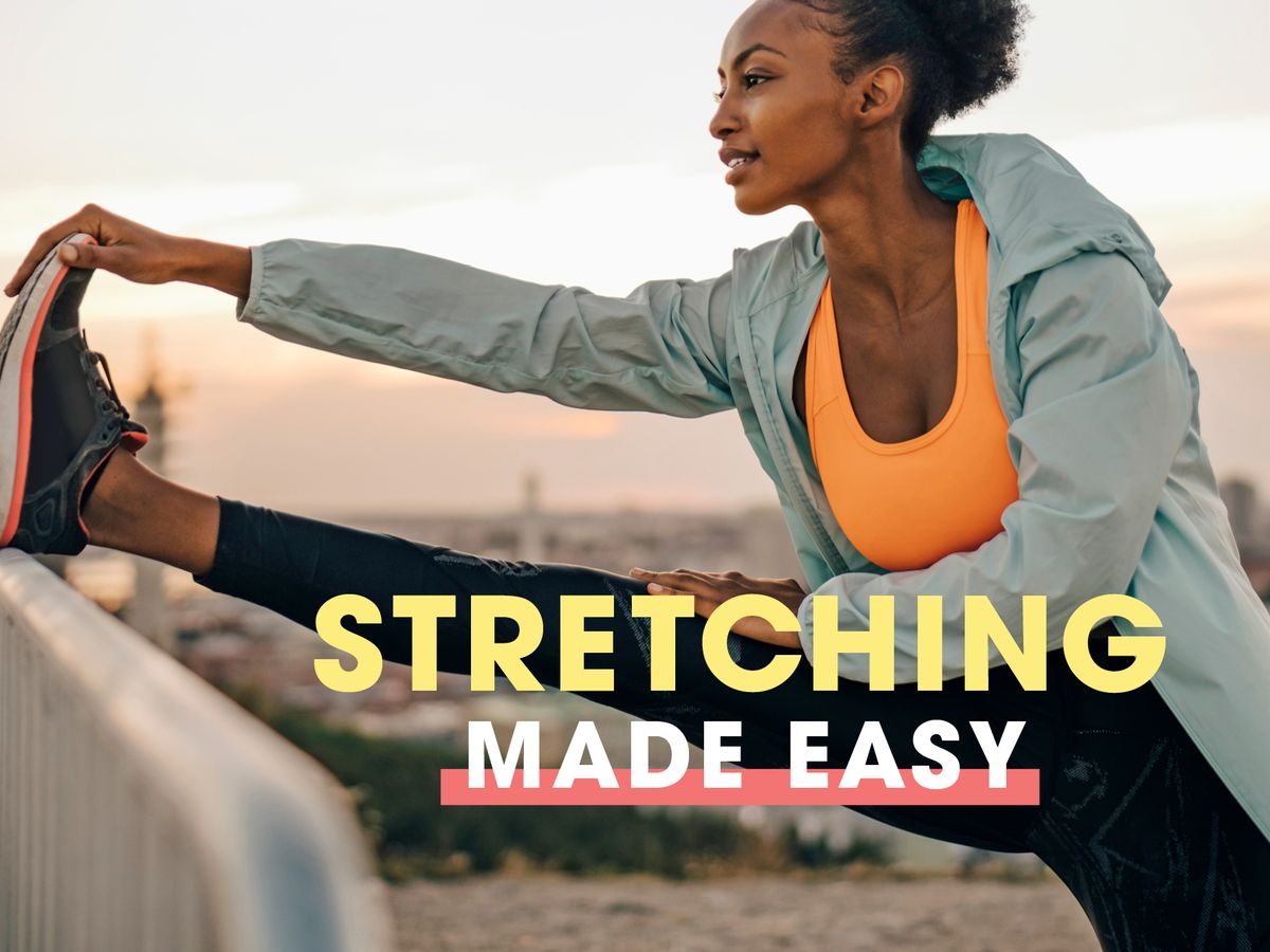 Easy Stretching Guide - How to Stretch, According to Expert Trainers