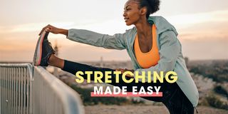 feel your best from head to toe with our guide to stretching made easy woman stretching