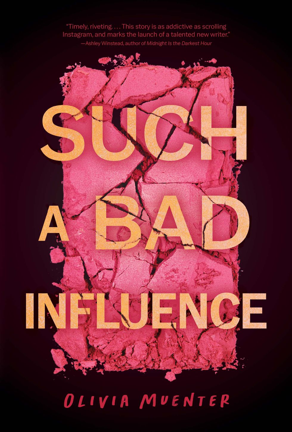Read ‘Such a Bad Influence’ by Olivia Muenter Book Excerpt, See Cover ...
