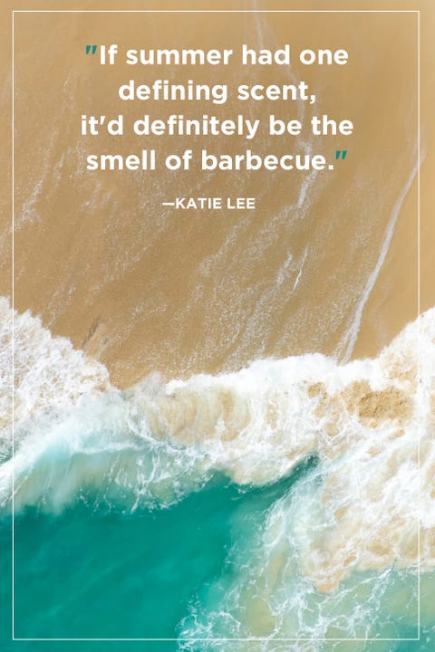 48 Best Summer Quotes - Inspirational Warm-Weather Sayings 48 Best Summer Quotes - Inspirational Warm-Weather Sayings