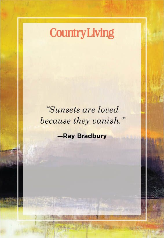 sunset quote about sunsets being loved because they vanish