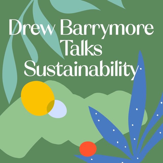 graphic for drew barrymore talks about sustainability