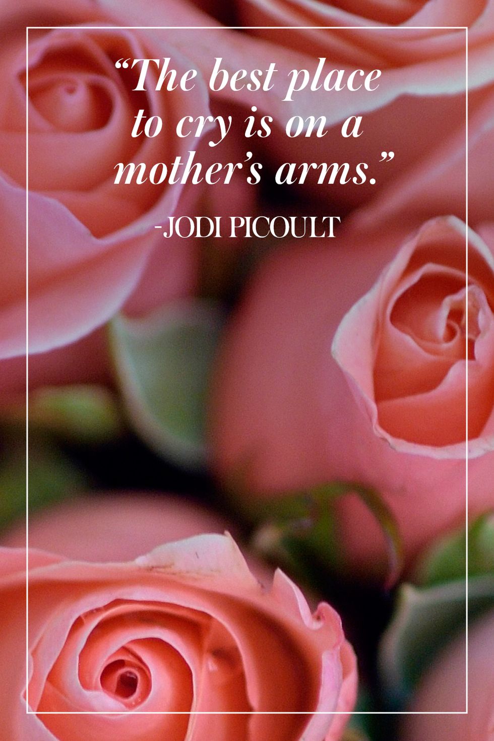40 Best Mother's Day Quotes - Beautiful Mom Sayings for Mothers Day 2023