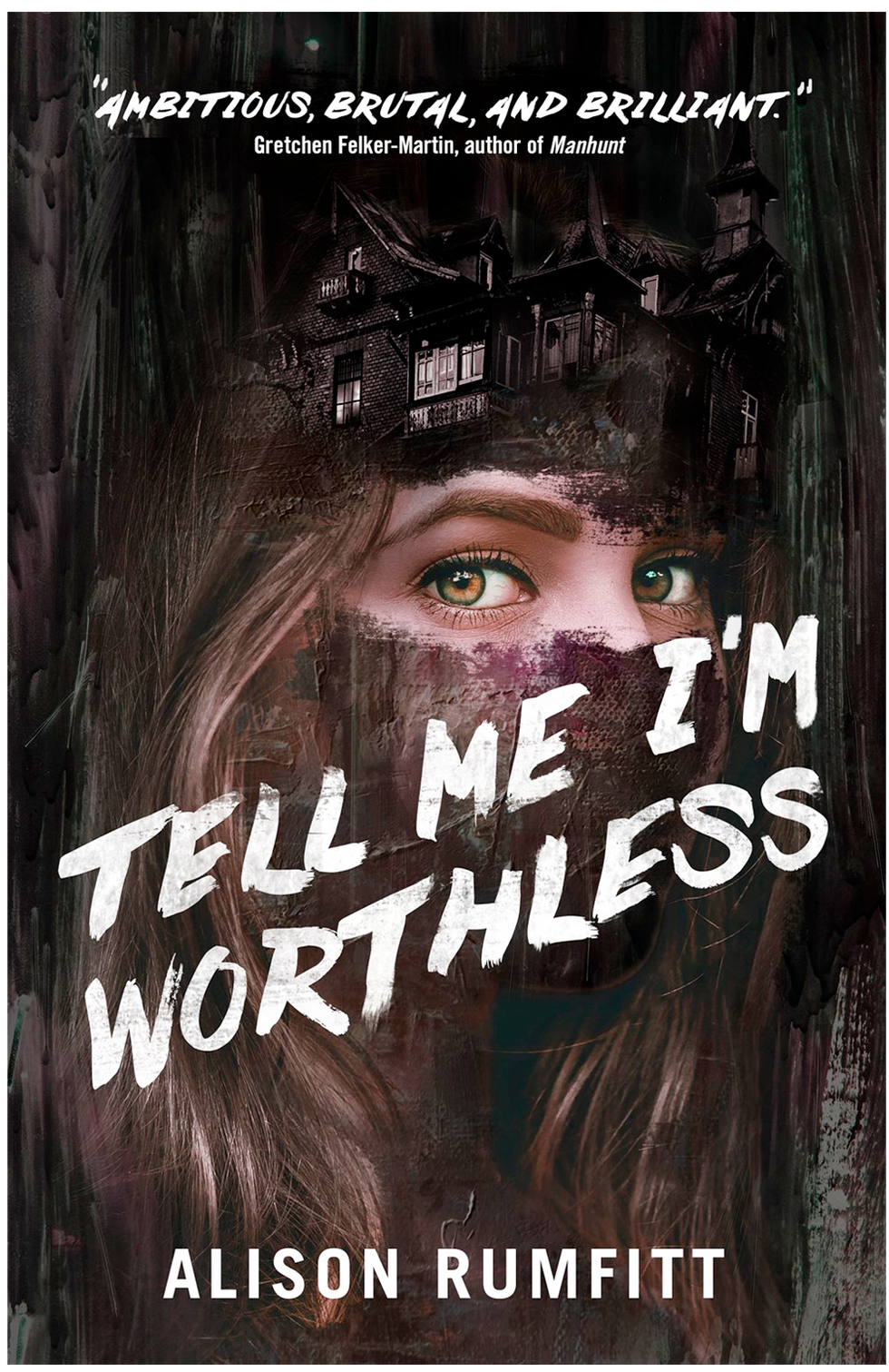 tell me i’m worthless
