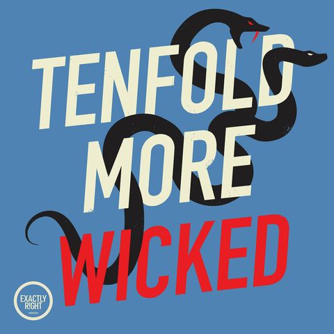 tenfold more wicked podcast