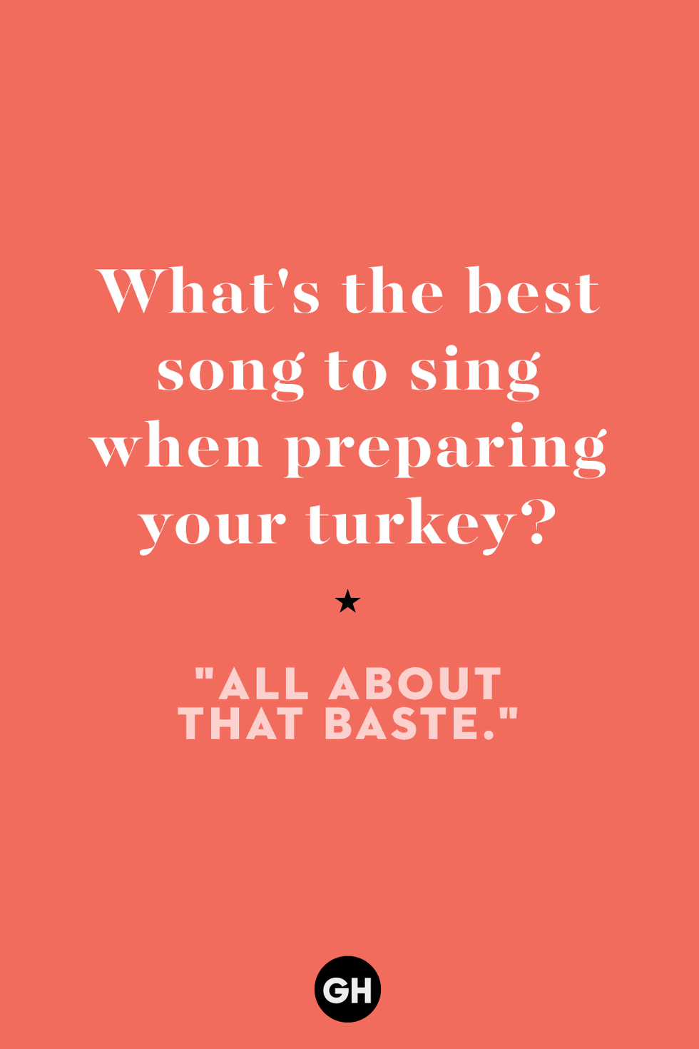 thanksgiving jokes — all about that baste