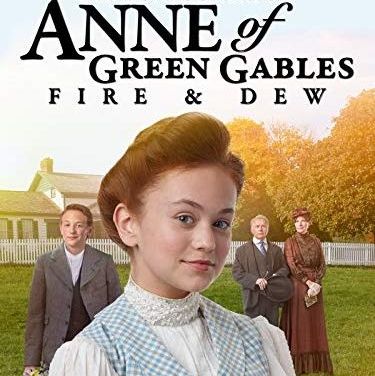 the poster for anne of green gables fire and dew, a good housekeeping pick for best thanksgiving movies