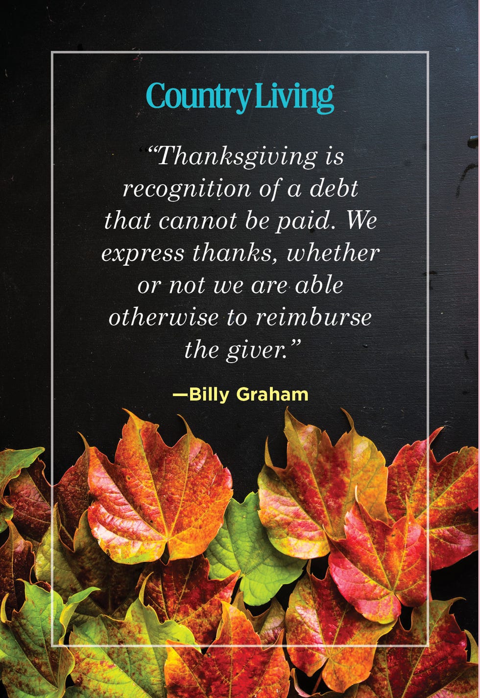 billy graham quote about thanksgiving with colorful leaves in the background