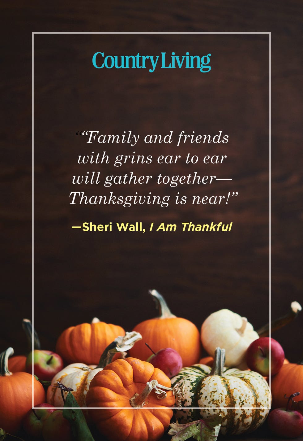 sheri wall thanksgiving quote overlaid on thanksgiving themed background with pumpkins and apples