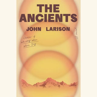 book cover titled the ancients by john larison