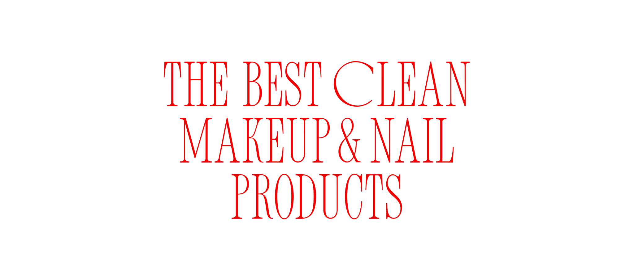 title related to clean beauty products