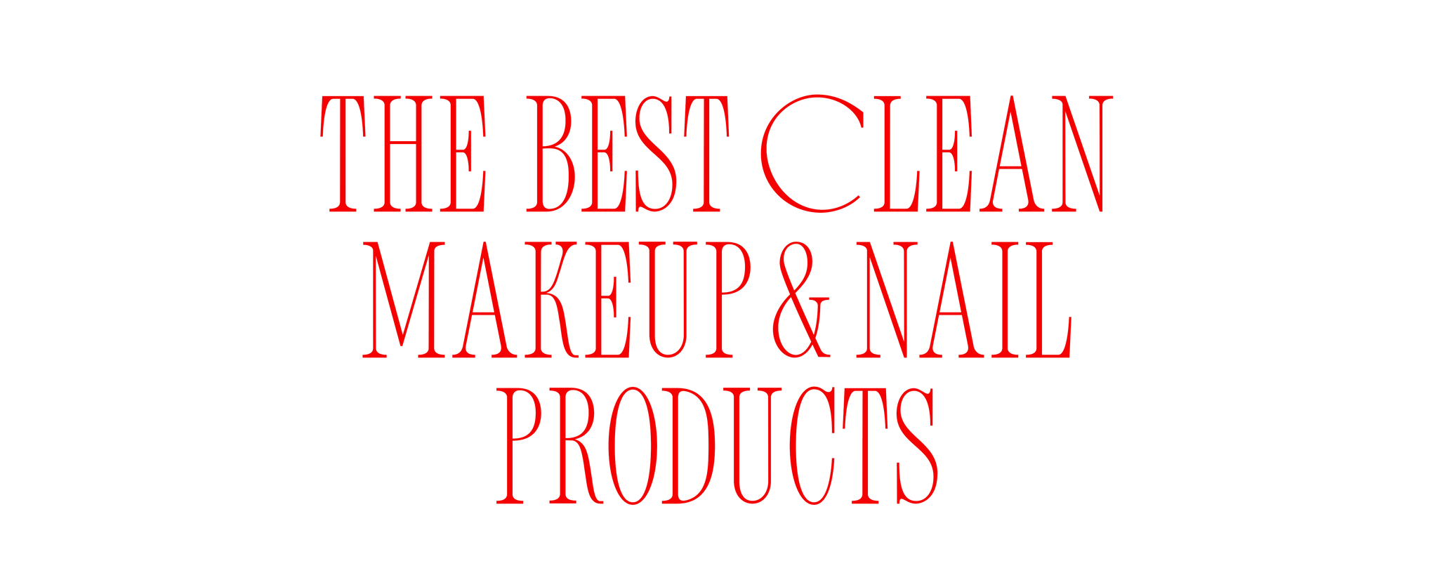 title related to clean beauty products title related to clean beauty products
