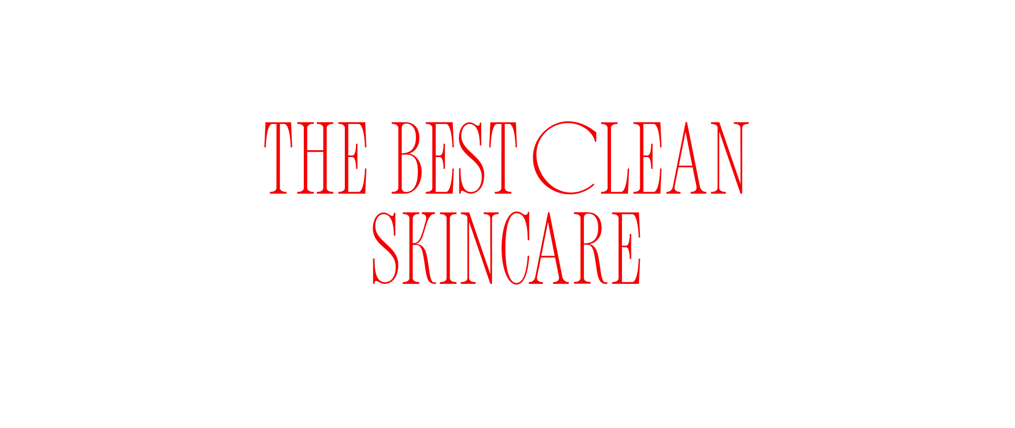 text promoting clean skincare products