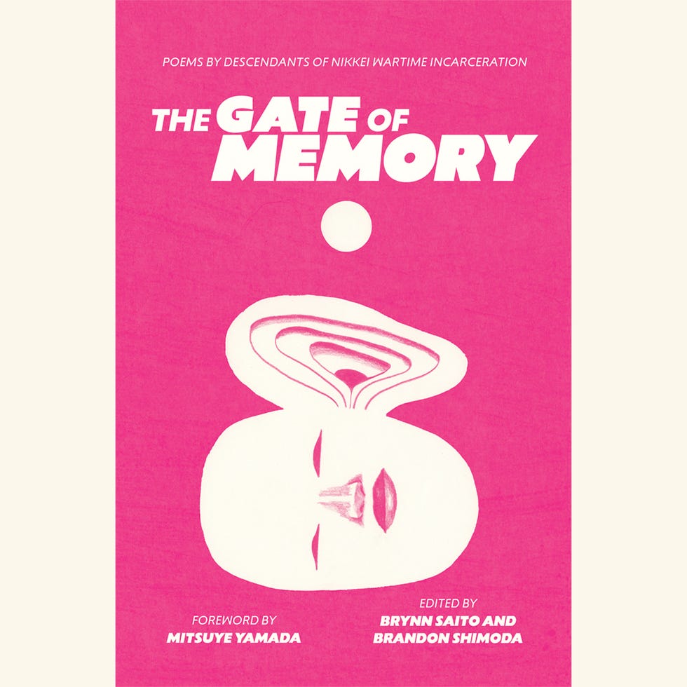 the gates of memory, poems by descendents of nikkei wartime incarceration, by brynn saito and brandon shimoda