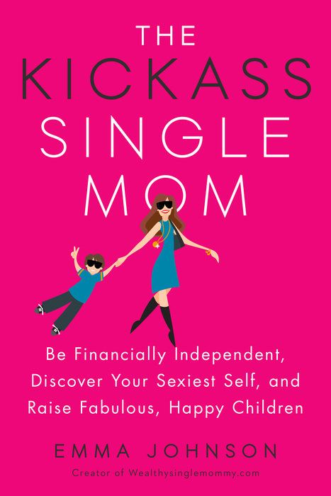 the kickass single mom parenting book