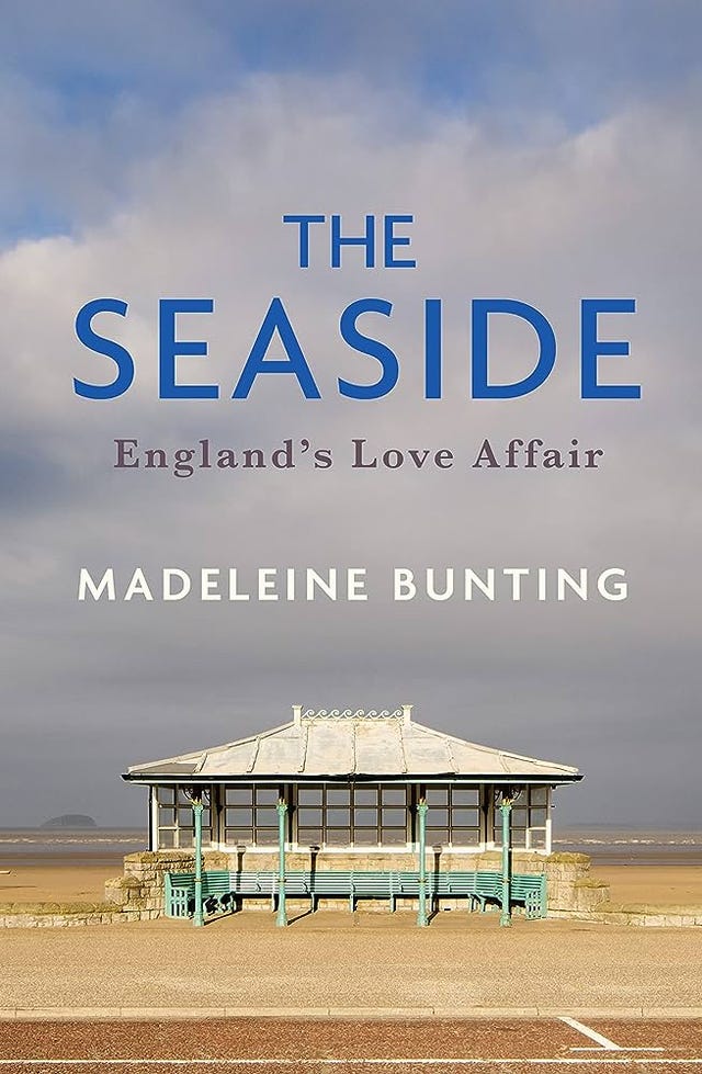 the seaside englands love affair madeleine bunting