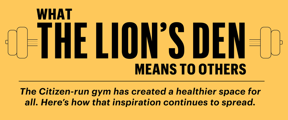 what the lions demeans to others the citizen run gym has created a healthier space for all here's how that inspiration continues to spread