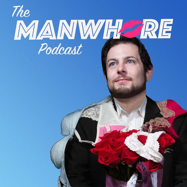 the manwhore podcast