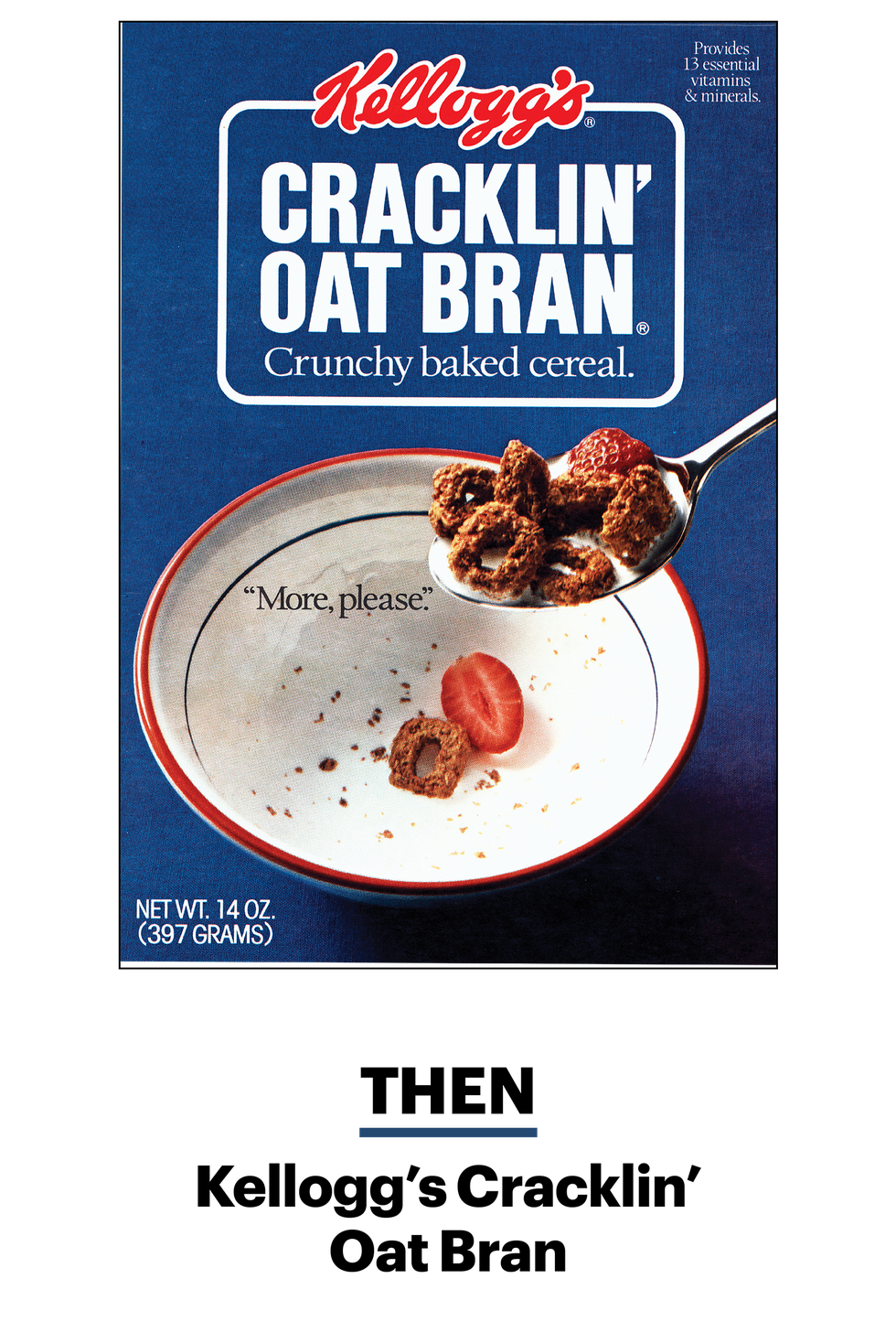 then kelloggs cracklin oat bran