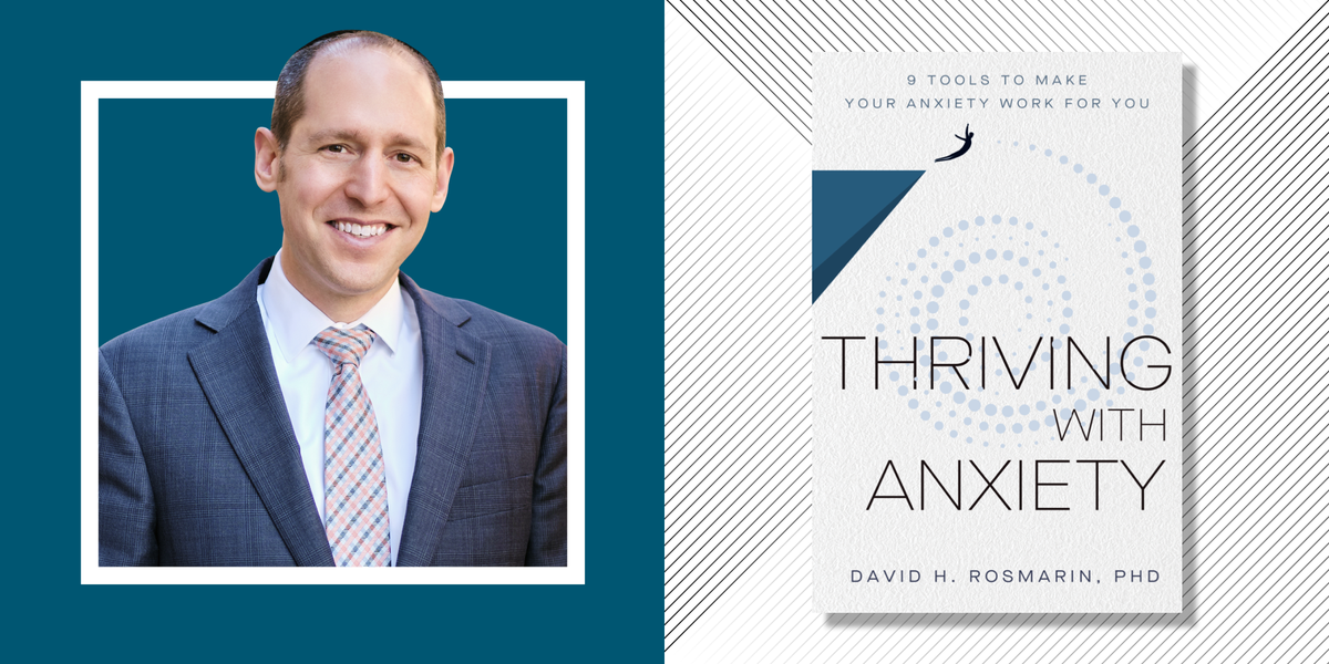 Thriving with Anxiety: 9 Tools to Make Your Anxiety Work for You: Rosmarin,  David H.: 9781400327850: : Books