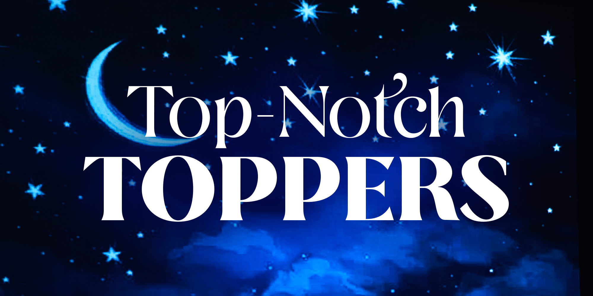 top notch toppers top notch toppers