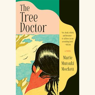 the tree doctor, marie mutsuki mockett