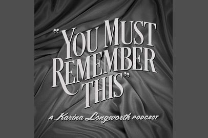 you must remember this podcast title card, best history podcasts