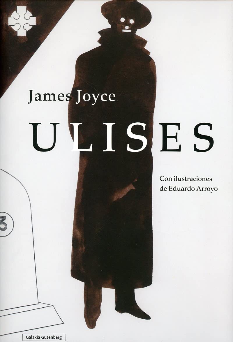 ulises james joyce eduardo arroyo galaxia gutemberg