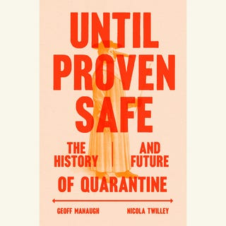 until proven safe, geoff manaugh, nicola twilley