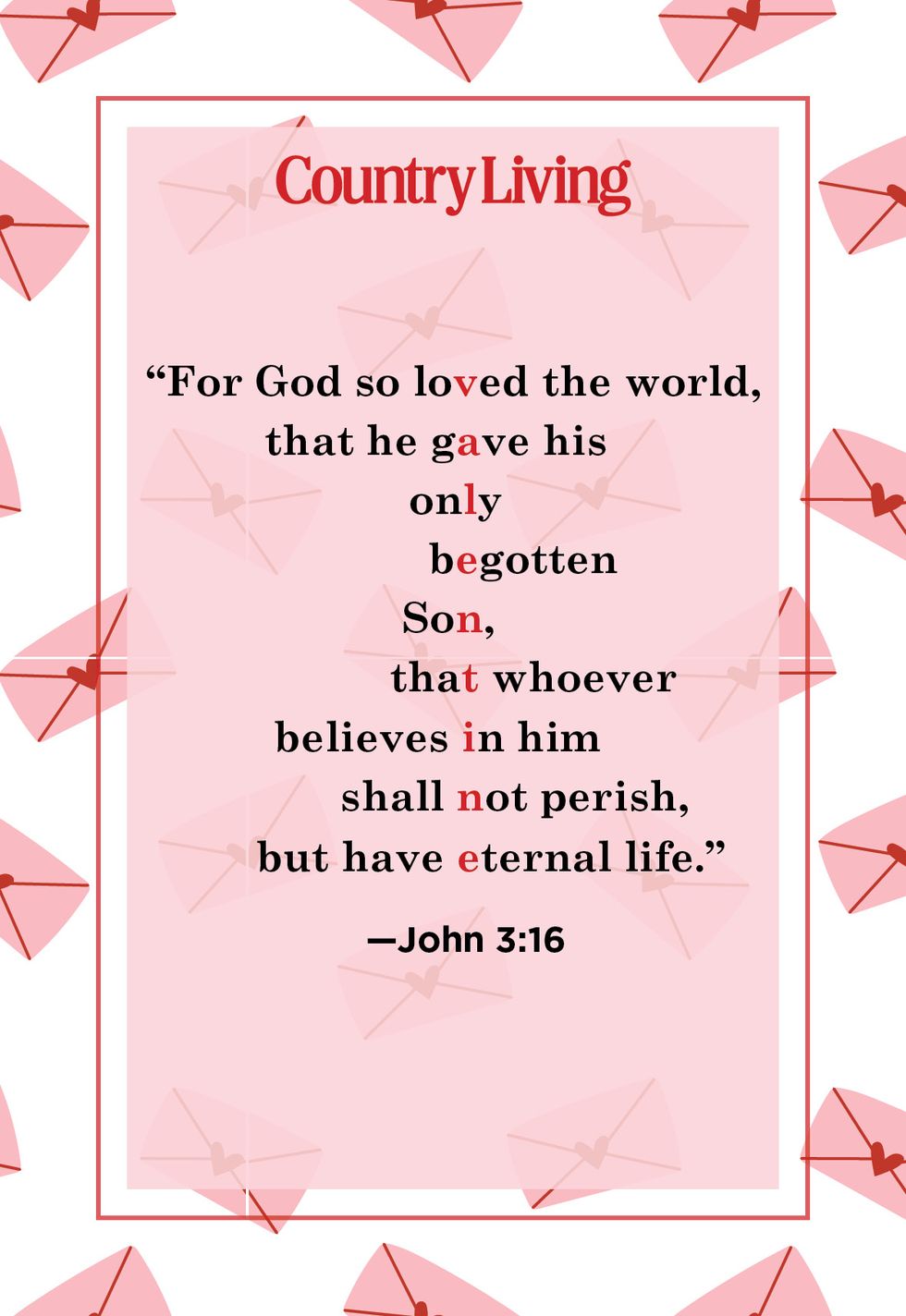 the bible verse john 3,16 with one letter in each line highlighted in red to spell out valentine