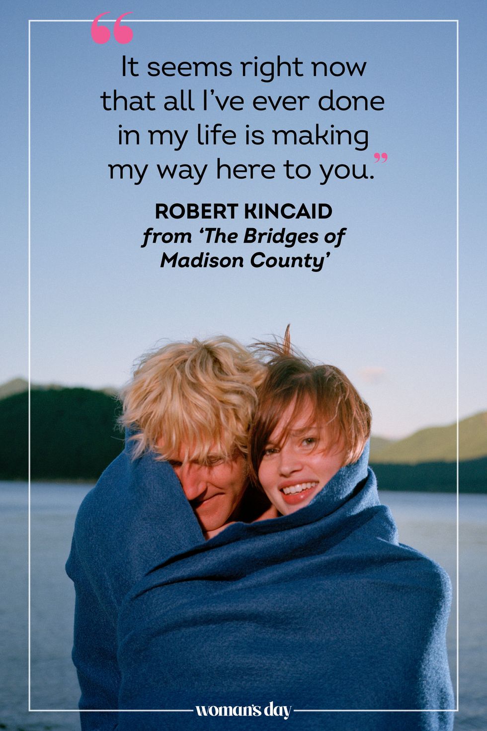 valentine's day quotes robert kincaid from the bridges of madison county