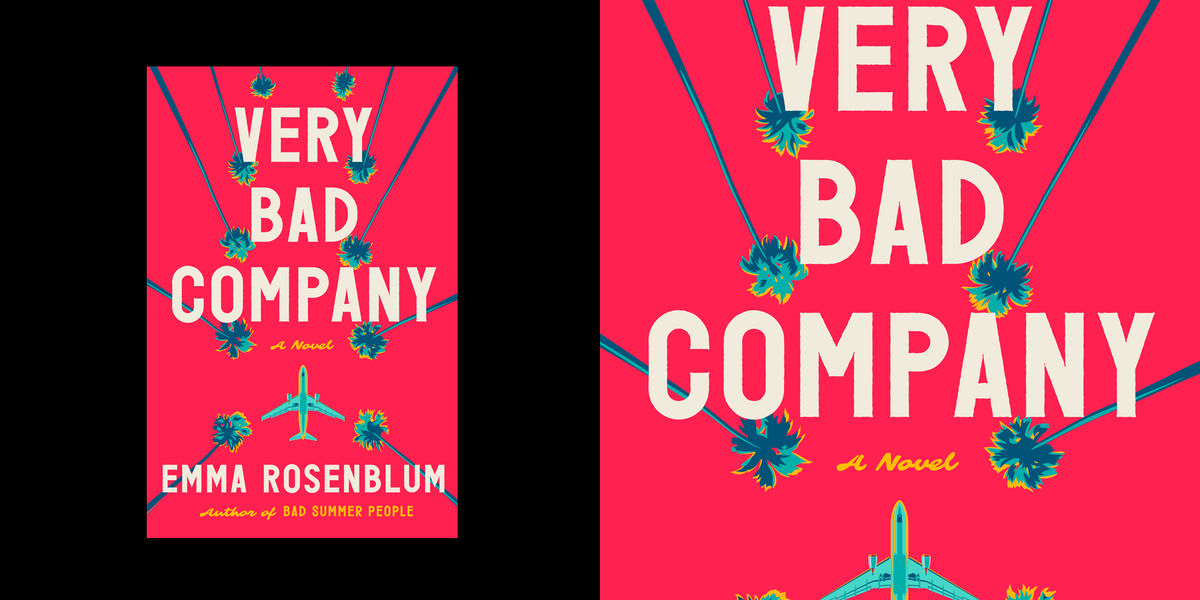 Exclusive: Emma Rosenblum's ‘Very Bad Company’ Excerpt Has a Wild Disappearance You'll Want to Solve
