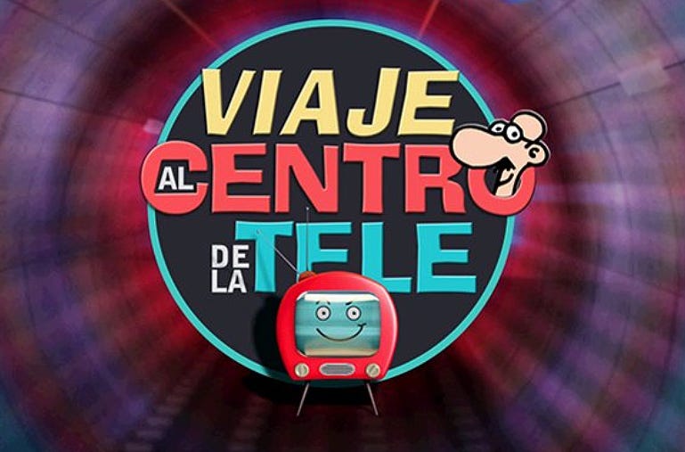 viaje al centro de la tele