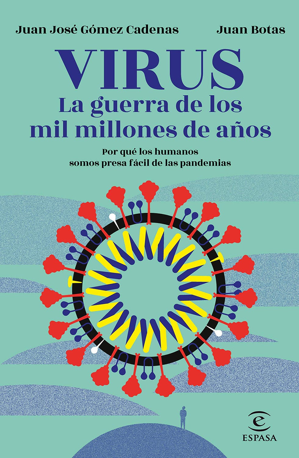portada del libro 'virus, la guerra de los mil millones de años' editado por espasa