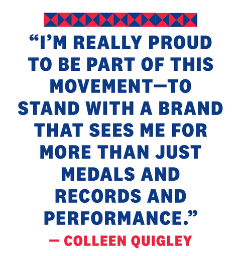 im really proud to be part of this movement to stand with a brand that sees me for more than just medals and records and performance colleen quigley