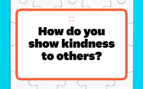 how do you show kindness to others