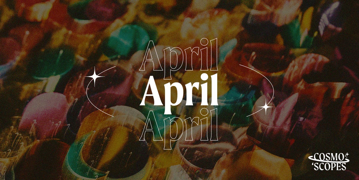 Your April 2025 horoscope reading for every star sign is here