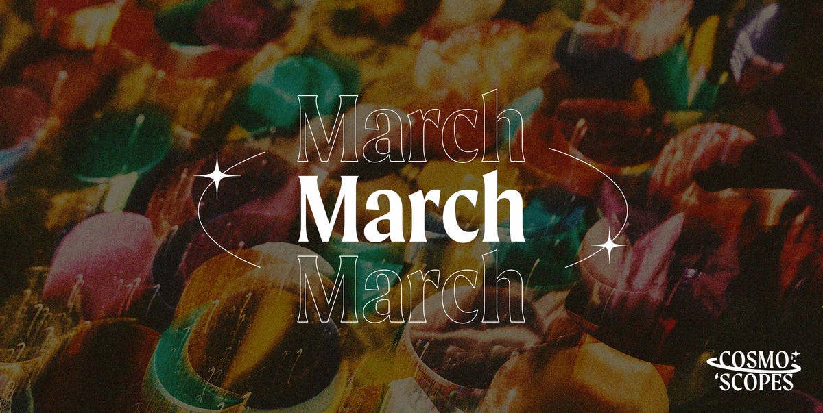 Your March horoscope reading is here, and it’s all about manifesting