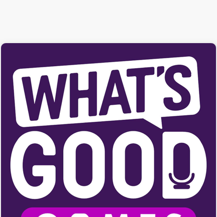 podcast logo for what's good games