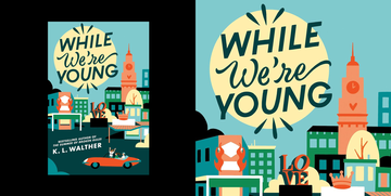 book cover and promotional graphic for while were young by kl walther