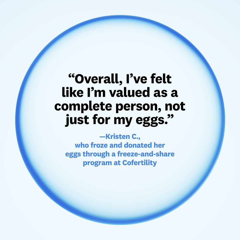 text reads, overall, i've felt like i'm valued as a complete person, not just for my eggs, from kristen c, who froze and donated her eggs through a freeze and share program at cofertility