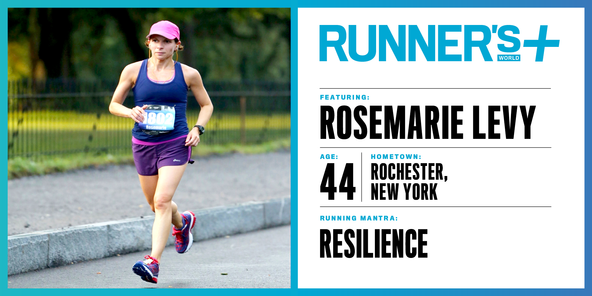 Runner's World+ Member: Rosemarie Levy