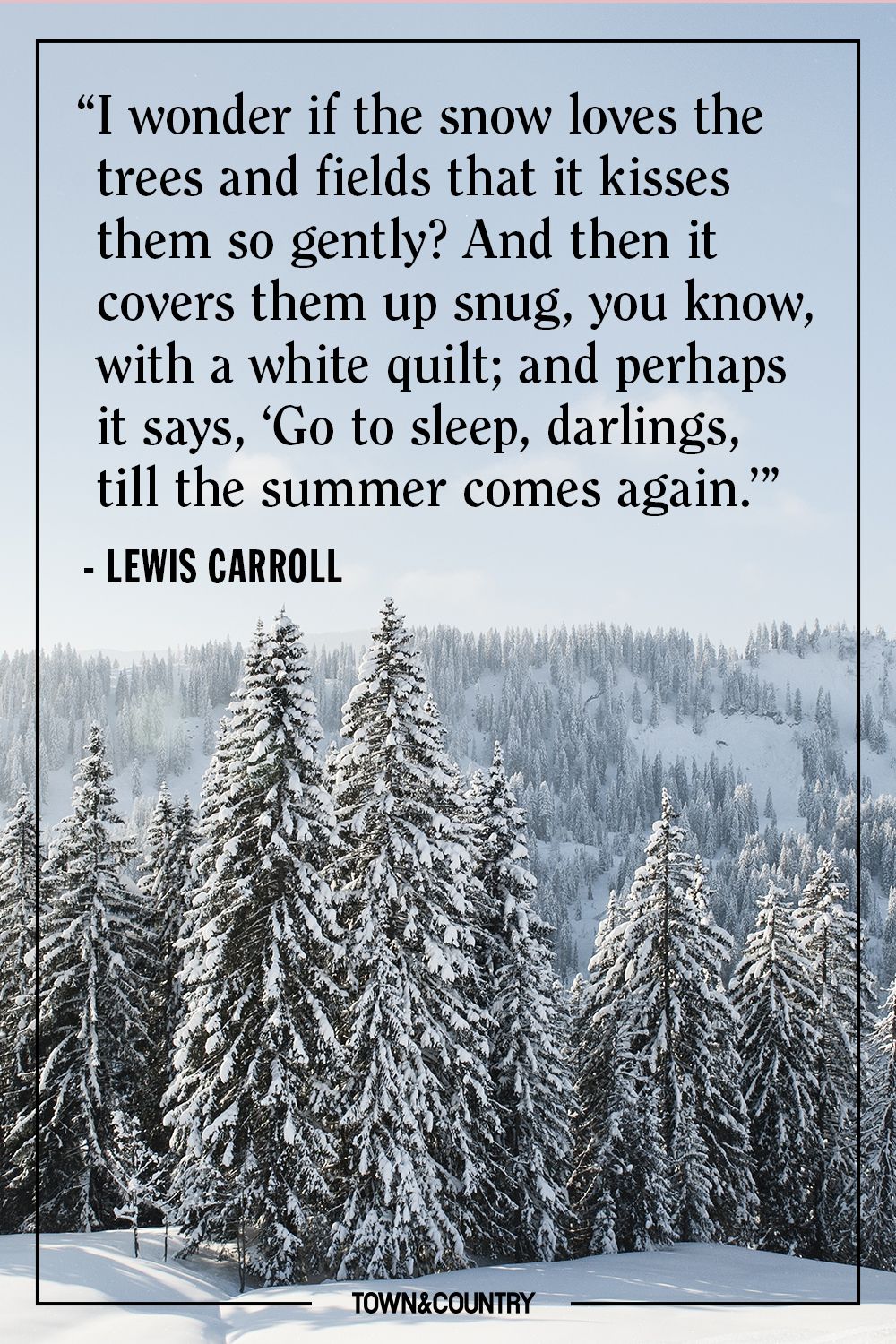 35 Best Winter Quotes - Cute Sayings About Snow & The Winter ...
