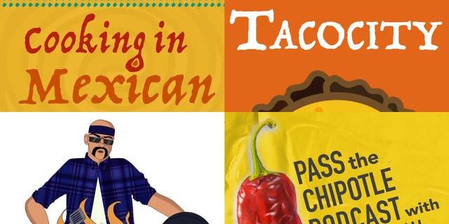 mexican food, podcasts