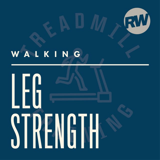 graphic promoting leg strength through walking on a treadmill