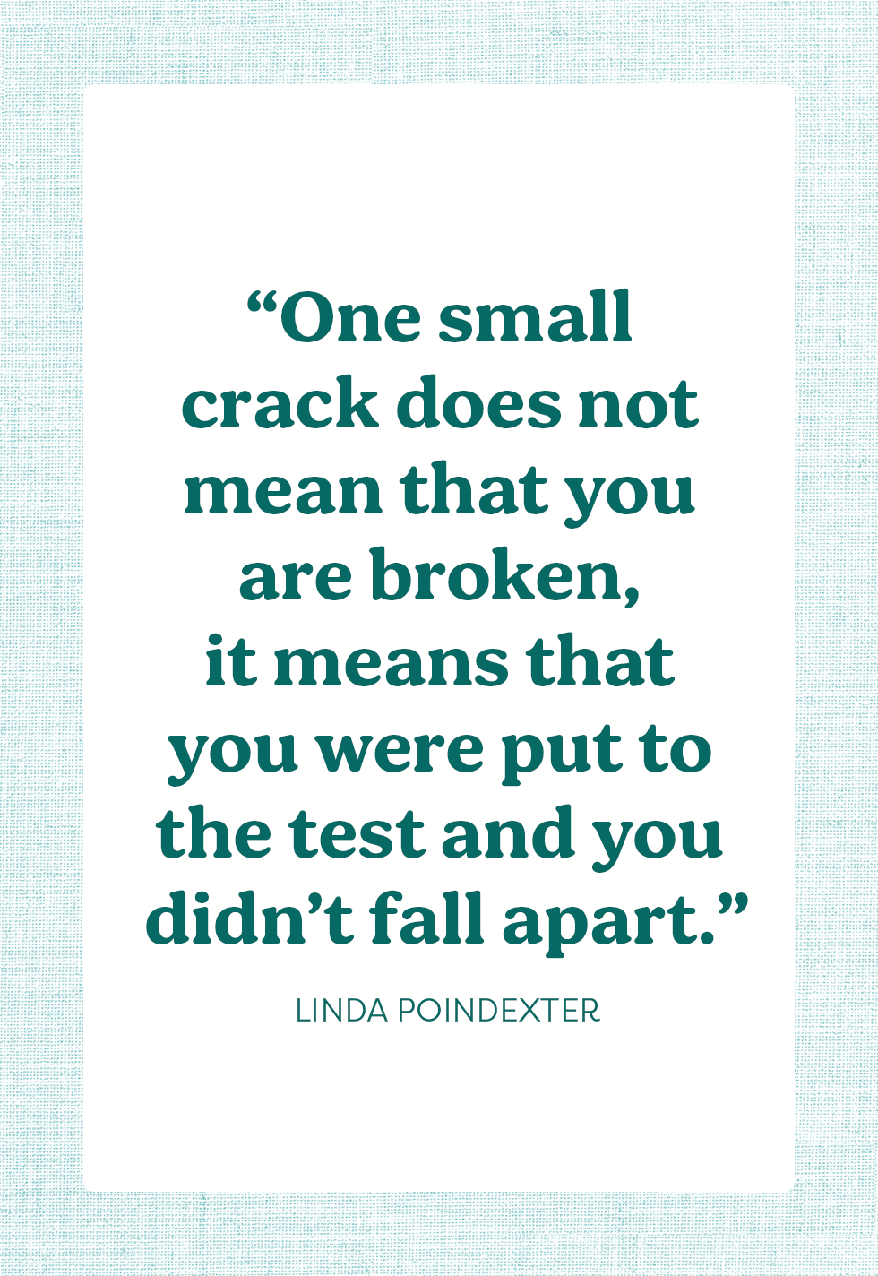 you got this quotes linda poindexter