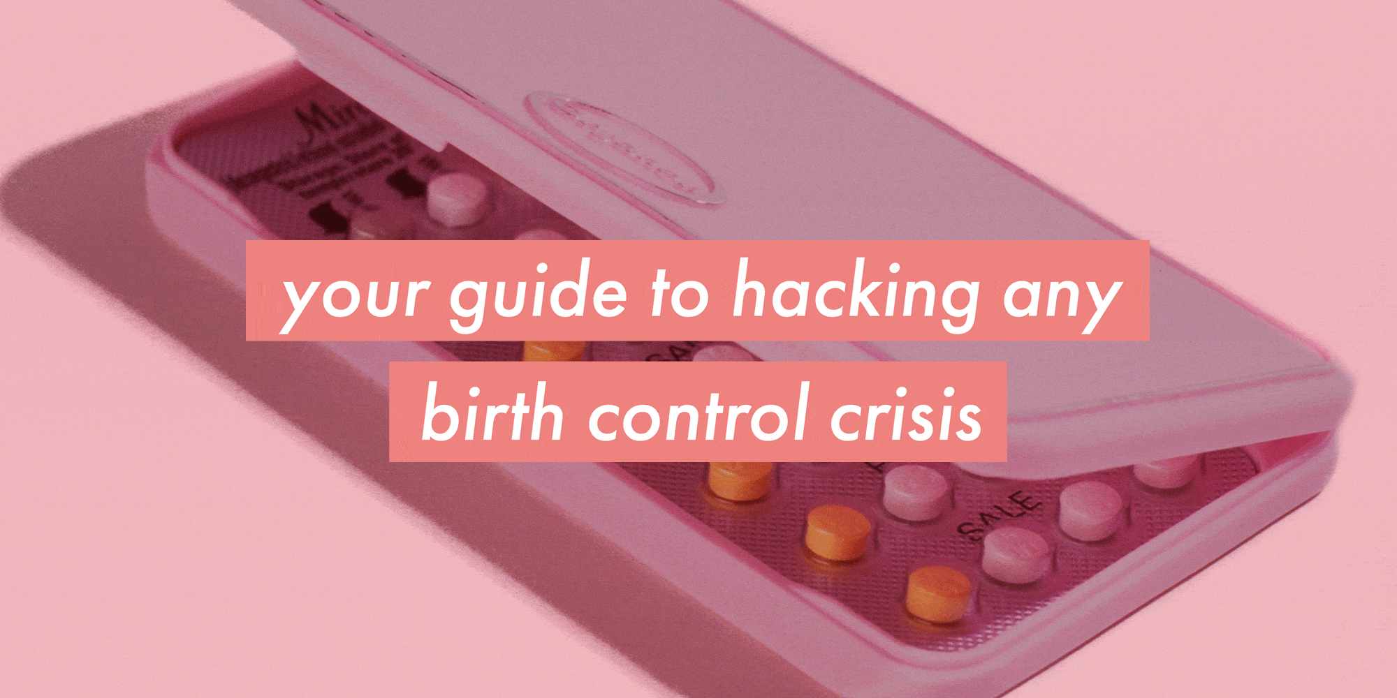 Your Guide to Going Off of Birth Control