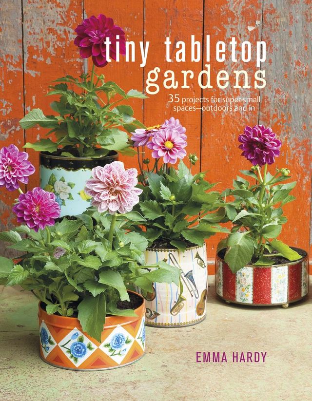 Tiny tabletop gardens book by Emma Hardy