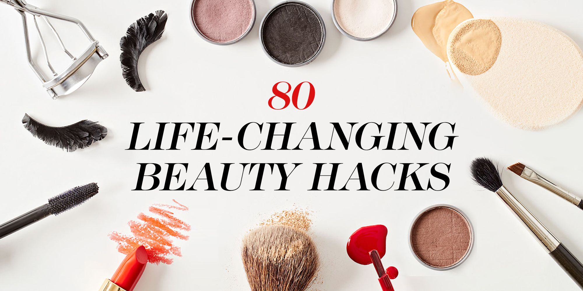 80 Beauty Hacks Genius Hair And Makeup Tips Tricks