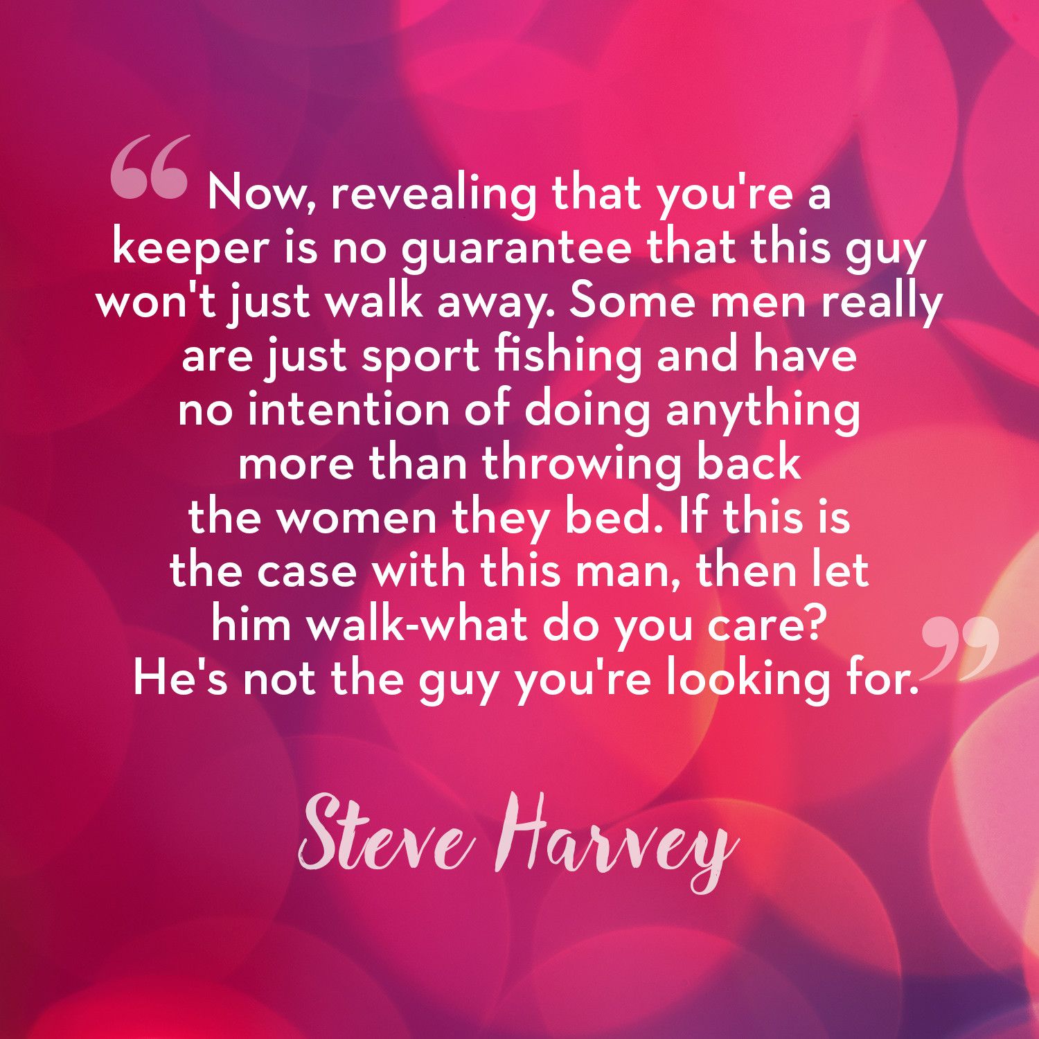 50 Best Relationship Quotes From Steve Harvey Steve Harvey Dating And Relationship Advice